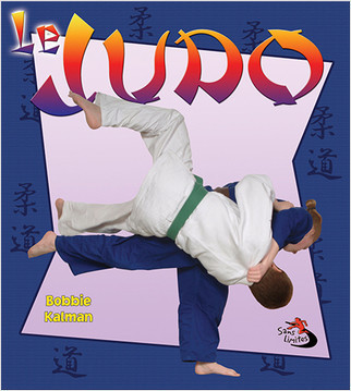 Le judo (Judo in Action) by John Crossingham, 9782895793182