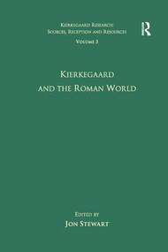 Volume 3: Kierkegaard and the Roman World - 9781138265844 by Jon Stewart, 9781138265844