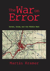 The War on Error (Israel, Islam and the Middle East) - 9781412864992 by Martin Kramer, 9781412864992