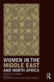 Women in the Middle East and North Africa (Agents of Change) - 9780415573214 by Fatima Sadiqi, Moha Ennaji, 9780415573214