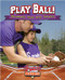 Play Ball! Baseball Tips and Tricks - 9780778718710 by Rachel Stuckey, 9780778718710