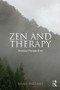 Zen and Therapy (Heretical Perspectives) - 9781138646315 by Manu Bazzano, 9781138646315