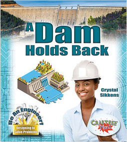 A Dam Holds Back - 9780778729402 by Crystal Sikkens, 9780778729402