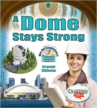 A Dome Stays Strong by Crystal Sikkens, 9780778751595