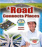 A Road Connects Places by Crystal Sikkens, 9780778751618