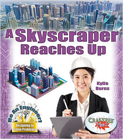 A Skyscraper Reaches Up - 9780778729396 by Kylie Burns, 9780778729396