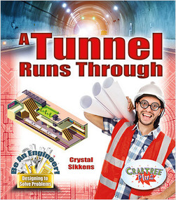 A Tunnel Runs Through - 9780778729389 by Crystal Sikkens, 9780778729389