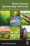 Rural Literacy Sponsorship Networks (Piloting Mixed-Methods Mapping for Small Communities) - 9781032153230 by Amy McCleese Nichols, 9781032153230