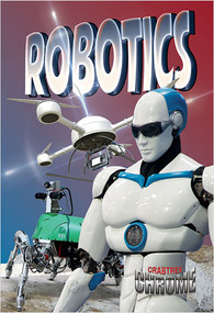 Robotics - 9780778714057 by Lynn Peppas, 9780778714057