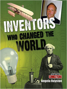 Inventors Who Changed the World - 9780778799238 by Angela Royston, 9780778799238