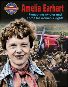Amelia Earhart: Pioneering Aviator and Force for Women's Rights - 9780778725640 by Diane Dakers, 9780778725640