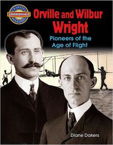 Orville and Wilbur Wright: Pioneers of the Age of Flight - 9780778726111 by Diane Dakers, 9780778726111