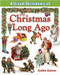 A Visual Dictionary of Christmas Long Ago by Bobbie Kalman, 9780778735069