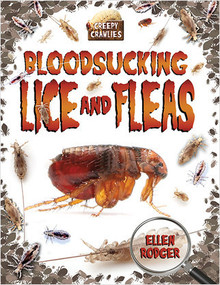 Bloodsucking Lice and Fleas - 9780778725053 by Ellen Rodger, 9780778725053