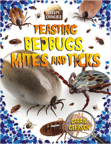 Feasting Bedbugs, Mites, and Ticks - 9780778725077 by Carrie Gleason, 9780778725077