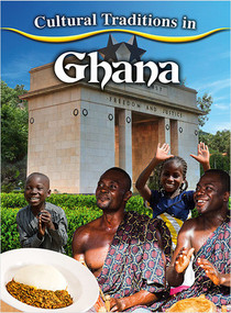 Cultural Traditions in Ghana by Joan Marie Galat, 9780778780953