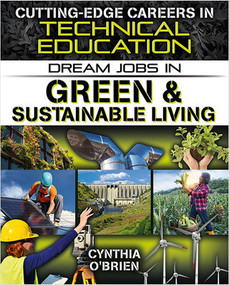 Dream Jobs in Green and Sustainable Living - 9780778744511 by Cynthia O‘Brien, 9780778744511