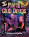 Party and Club Drugs by Marguerite Rodger, 9780778755104