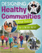 Designing Healthy Communities by Sheri Doyle, 9780778744597