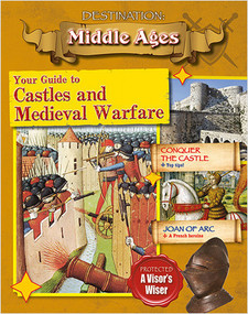 Your Guide to Castles and Medieval Warfare by James Bow, 9780778729945