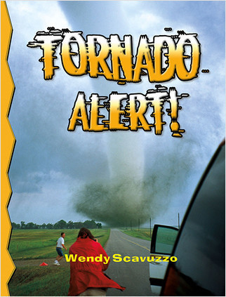 Tornado Alert! (revised, ed. 2) - 9780778716273 by Wendy Scavuzzo, 9780778716273