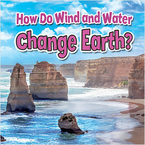 How Do Wind and Water Change Earth? by Natalie Hyde, 9780778717737