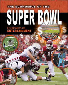 The Economics of the Super Bowl - 9780778779773 by Lizann Flatt, 9780778779773