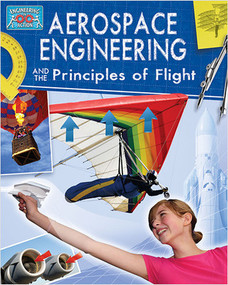Aerospace Engineering and the Principles of Flight by Anne Rooney, 9780778775003
