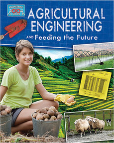 Agricultural Engineering and Feeding the Future - 9780778775256 by Anne Rooney, 9780778775256