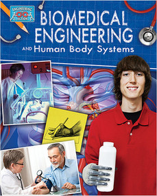 Biomedical Engineering and Human Body Systems by Rebecca Sjonger, 9780778775058
