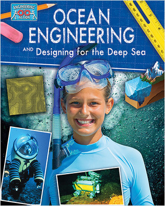 Ocean Engineering and Designing for the Deep Sea by Rebecca Sjonger, 9780778775362