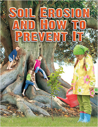 Soil Erosion and How to Prevent It by Natalie Hyde, 9780778754169