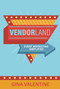 Vendorland (Event Marketing Simlified) by Gina Valentine, 9781685730215
