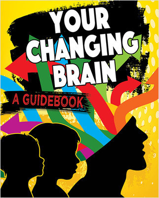 Your Changing Brain: A Guidebook - 9780778735113 by Jeff Szpirglas, 9780778735113