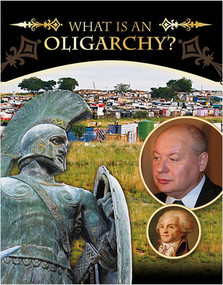 What Is an Oligarchy? - 9780778753278 by Joseph K. Brennan, 9780778753278