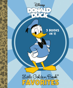 Donald Duck Little Golden Book Favorites (Disney Classic) by Golden Books, Disney Storybook Art Team, 9780736444866