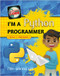 I'm a Python Programmer by Max Wainewright, 9780778735199