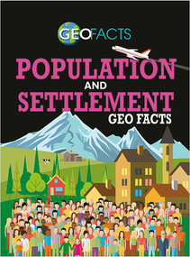 Population and Settlement Geo Facts by Izzi Howell, 9780778743859