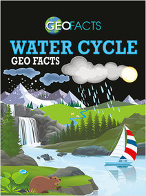 Water Cycle Geo Facts - 9780778744092 by Georgia Amson-Bradshaw, 9780778744092