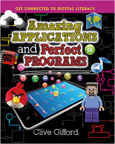 Amazing Applications and Perfect Programs - 9780778715566 by Clive Gifford, 9780778715566