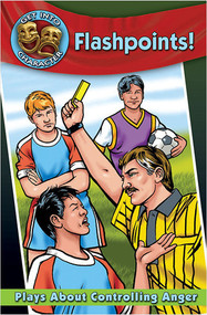 Flashpoints!: Plays About Controlling Anger by Catherine Gourlay, 9780778773627