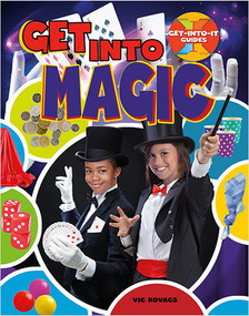 Get into Magic by Vic Kovacs, 9780778734017