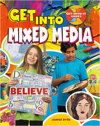 Get into Mixed Media - 9780778734062 by Janice Dyer, 9780778734062