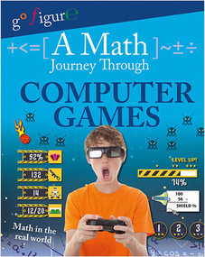 A Math Journey Through Computer Games by Hilary Koll, 9780778723110