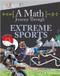 A Math Journey Through Extreme Sports - 9780778723257 by Hilary Koll, 9780778723257