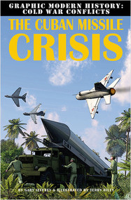The Cuban Missile Crisis - 9780778712336 by Gary Jeffrey, 9780778712336