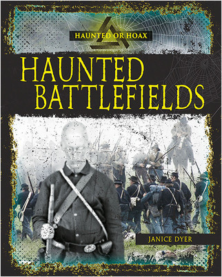 Haunted Battlefields - 9780778746287 by Janice Dyer, 9780778746287