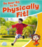 Do your Bit to Be Physically Fit! by Rebecca Sjonger, 9780778718796