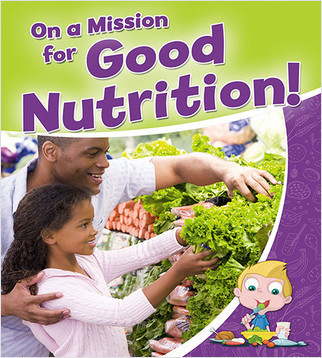 On a Mission for Good Nutrition! by Rebecca Sjonger, 9780778718802