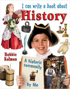 I can write a book about history - 9780778779995 by Bobbie Kalman, 9780778779995
